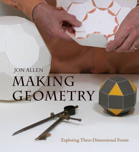 Making Geometry: Exploring Three-dimensional Forms