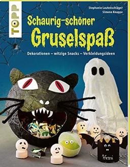 Schaurig-schöner Gruselspaß (kreativ.kompakt.): Basteln & Dekorationen, witzige Snacks, Schminkideen