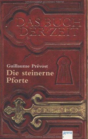 Das Buch der Zeit 01. Die steinerne Pforte