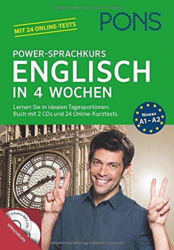 PONS Power-Sprachkurs Englisch in 4 Wochen: Lernen Sie in idealen Tagesportionen. Buch mit 2 CDs und 24 Online-Kurztests