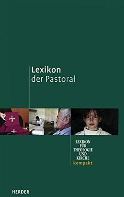 Lexikon der Pastoral (LThK kompakt)