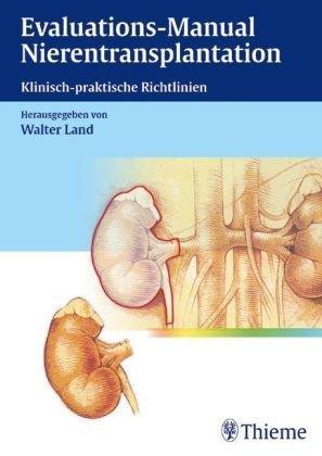 Evaluations-Manual Nierentransplantation. Klinisch-praktische Richtlinien