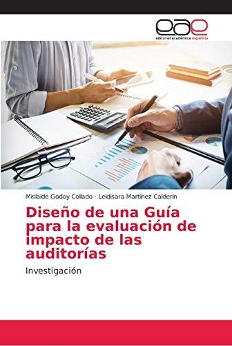 Diseño de una Guía para la evaluación de impacto de las auditorías: Investigación