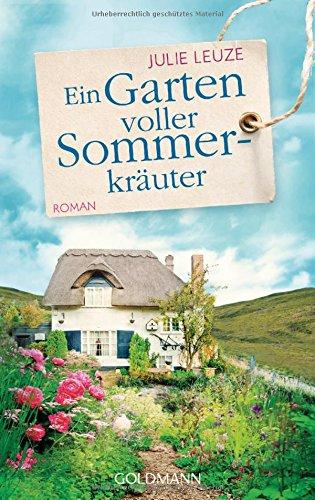 Ein Garten voller Sommerkräuter: Roman