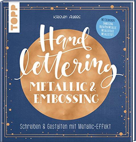 Handlettering Metallic & Embossing: Schreiben & Gestalten mit Metallic-Effekt.Cover mit Metallic-Folie in der Terndfarbe Roségold