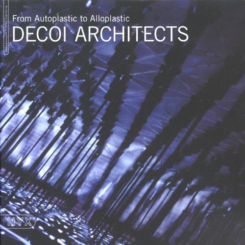 DECOI Architects : from autoplastic to alloplastic