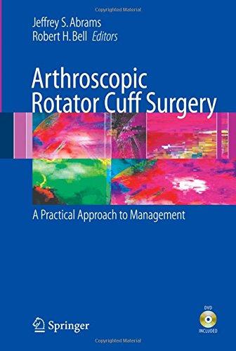 Arthroscopic Rotator Cuff Surgery: A Practical Approach to Management