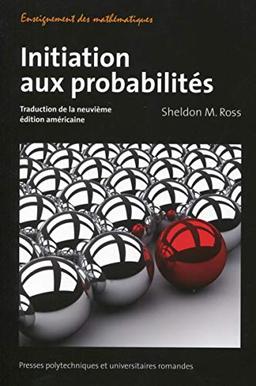 Initiation aux probabilités : traduction de la neuvième édition américaine