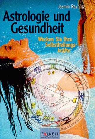 Astrologie und Gesundheit