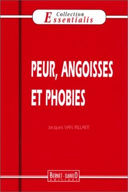 Peurs, angoisses et phobies