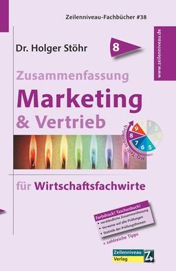 Zusammenfassung Marketing & Vertrieb: für Wirtschaftsfachwirte