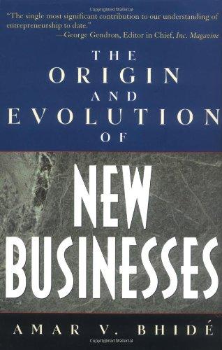 The Origin and Evolution of New Businesses