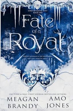 Fate of a Royal (Lord of Rathe Duet, Band 1)