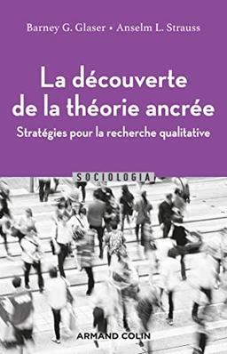 La découverte de la théorie ancrée : stratégies pour la recherche qualitative