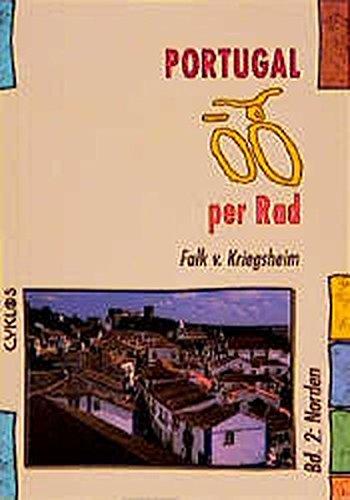 Portugal per Rad, Bd.2, Norden (Cyklos-Fahrrad-Reiseführer)