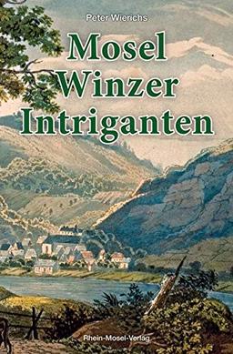 Mosel-Winzer-Intriganten