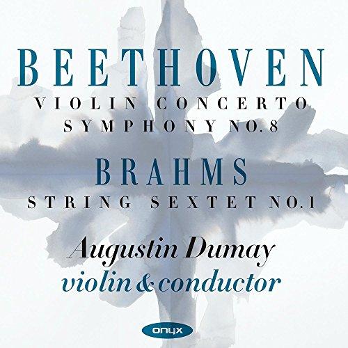 Beethoven/Brahms: Violinkonzert / Sinfonie 8 / Streichsextett N