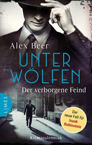 Unter Wölfen - Der verborgene Feind: Kriminalroman - Nürnberg 1942: Isaak Rubinstein ermittelt