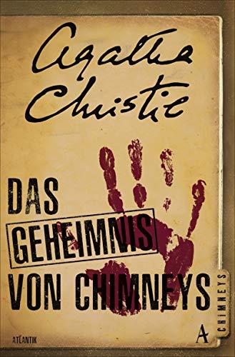 Das Geheimnis von Chimneys: Roman