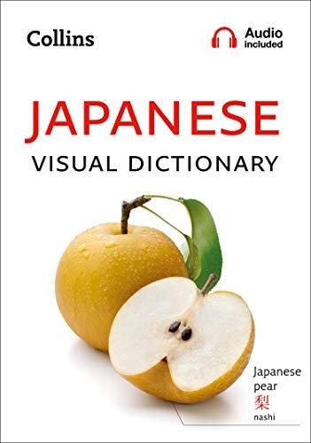 Collins Dictionaries: Collins Japanese Visual Dictionary: A Photo Guide to Everyday Words and Phrases in Japanese (Collins Visual Dictionaries)