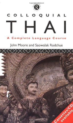 Colloquial Thai: A Complete Language Course (Colloquial Series)