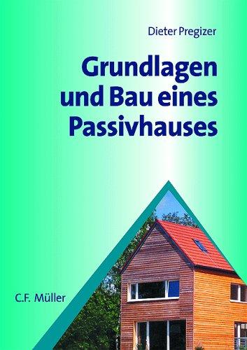 Grundlagen und Bau eines Passivhauses