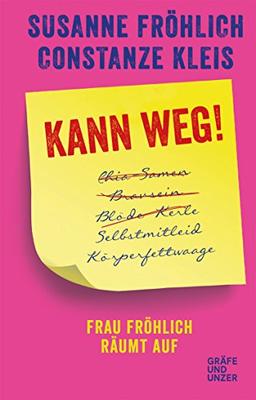 Kann weg!: Frau Fröhlich räumt auf (Gräfe und Unzer Einzeltitel)