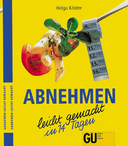 Abnehmen - leichtgemacht in 14 Tagen (GU Ratgeber)