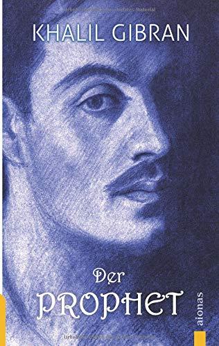 Der Prophet. Khalil Gibran