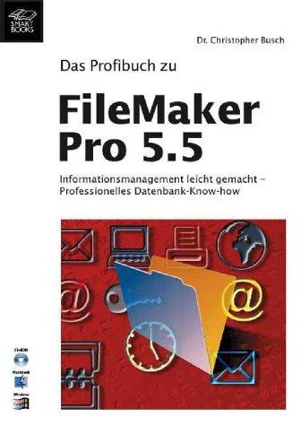 Das Profibuch zu FileMaker Pro 5.5