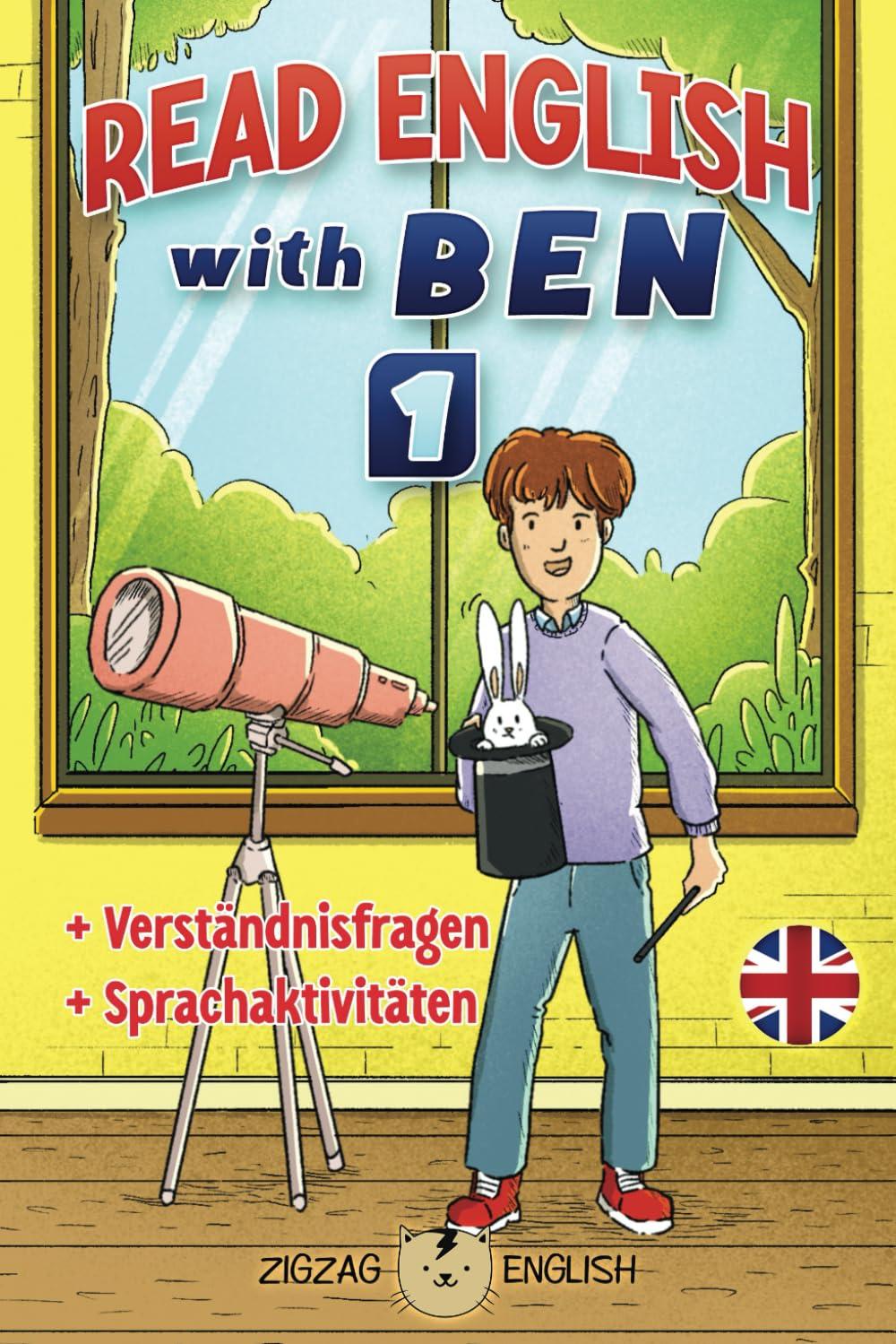 READ ENGLISH WITH BEN 1: Englisch für Kinder (Read English with Ben (Englisch mit Deutsch), Band 1)