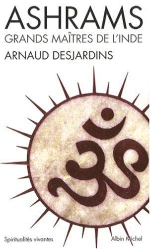 Ashrams : grands maîtres de l'Inde