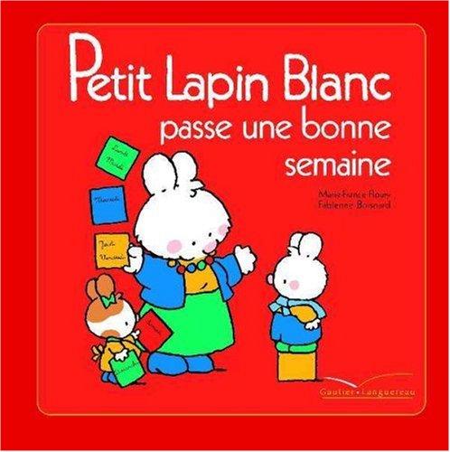 Petit Lapin blanc passe une bonne semaine