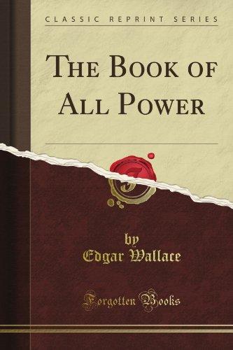 The Book of All Power (Classic Reprint)