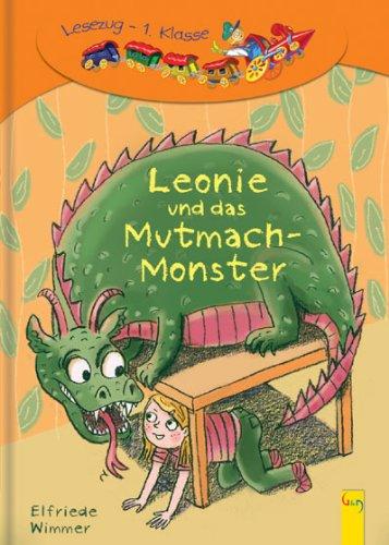 Leonie und das Mutmach-Monster: 1. Klasse Ich-lese-selbst