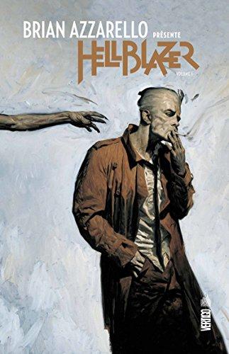 Brian Azzarello présente Hellblazer. Vol. 1