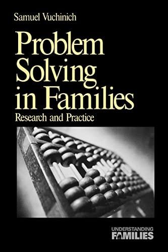 Problem Solving in Families: Research and Practice (Understanding Families, V. 13)