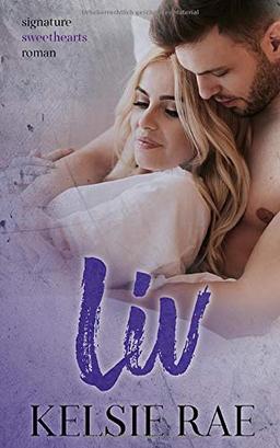 Liv (signature sweethearts roman, Band 1)