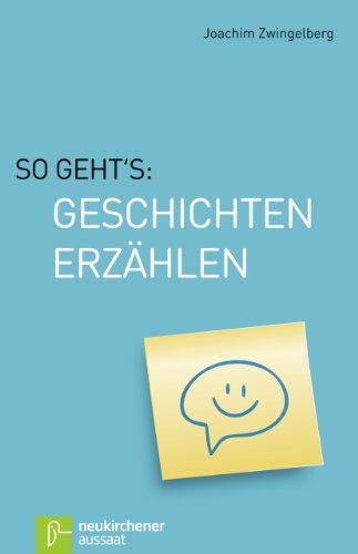 So geht's: Geschichten erzählen