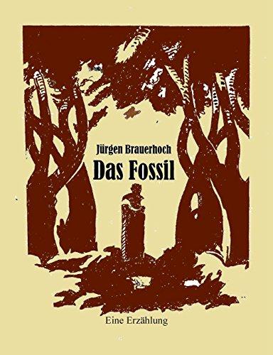 Das Fossil: Eine Erzählung