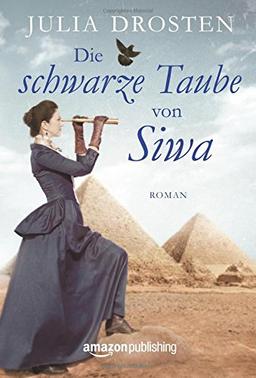 Die schwarze Taube von Siwa