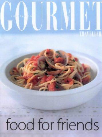 Gourmet Food for Friends ("Australian Women's Weekly" Home Library)