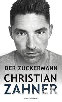 Der Zuckermann: Vom Junkie zum Millionär