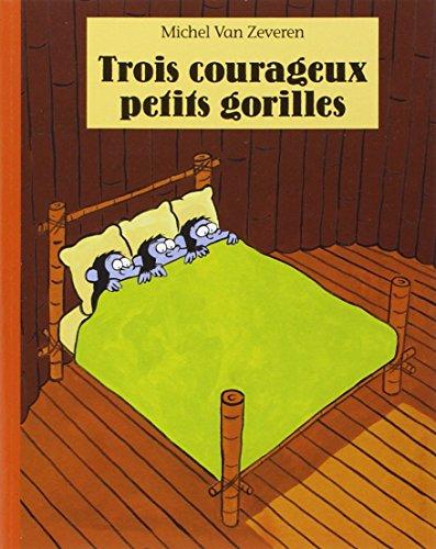 Trois courageux petits gorilles