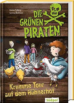 Die Grünen Piraten – Krumme Tour auf dem Hühnerhof