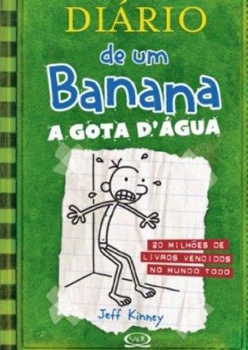 Diário de um Banana 3. A Gota D'Água (Em Portuguese do Brasil)