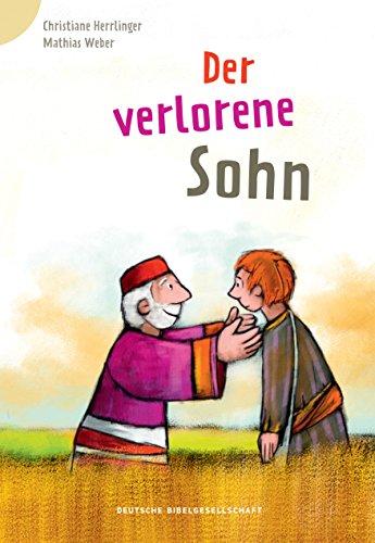 Der verlorene Sohn (Bibelgeschichten für Erstleser)