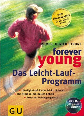 Forever young, Das Leicht-Lauf-Programm, m. Audio-CD (GU Forever young)