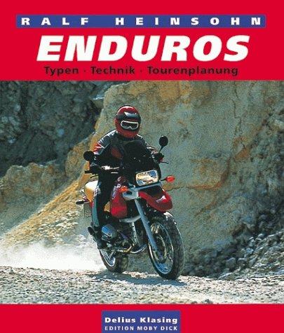 Enduros. Typen - Technik - Tourenplanung