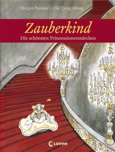 Zauberkind - Die schönsten Prinzessinnenmärchen